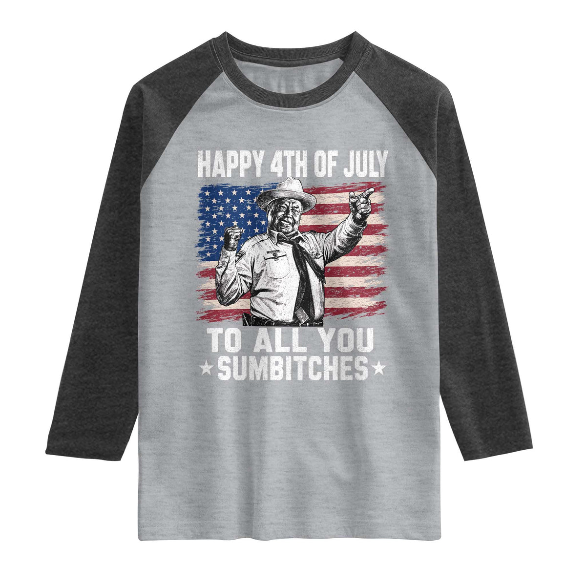 Happy 4th Of July To All You Sumbitches Raglan Shirt Funny Independence Day Meme American Flag