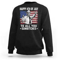Happy 4th Of July To All You Sumbitches Sweatshirt Funny Independence Day Meme American Flag