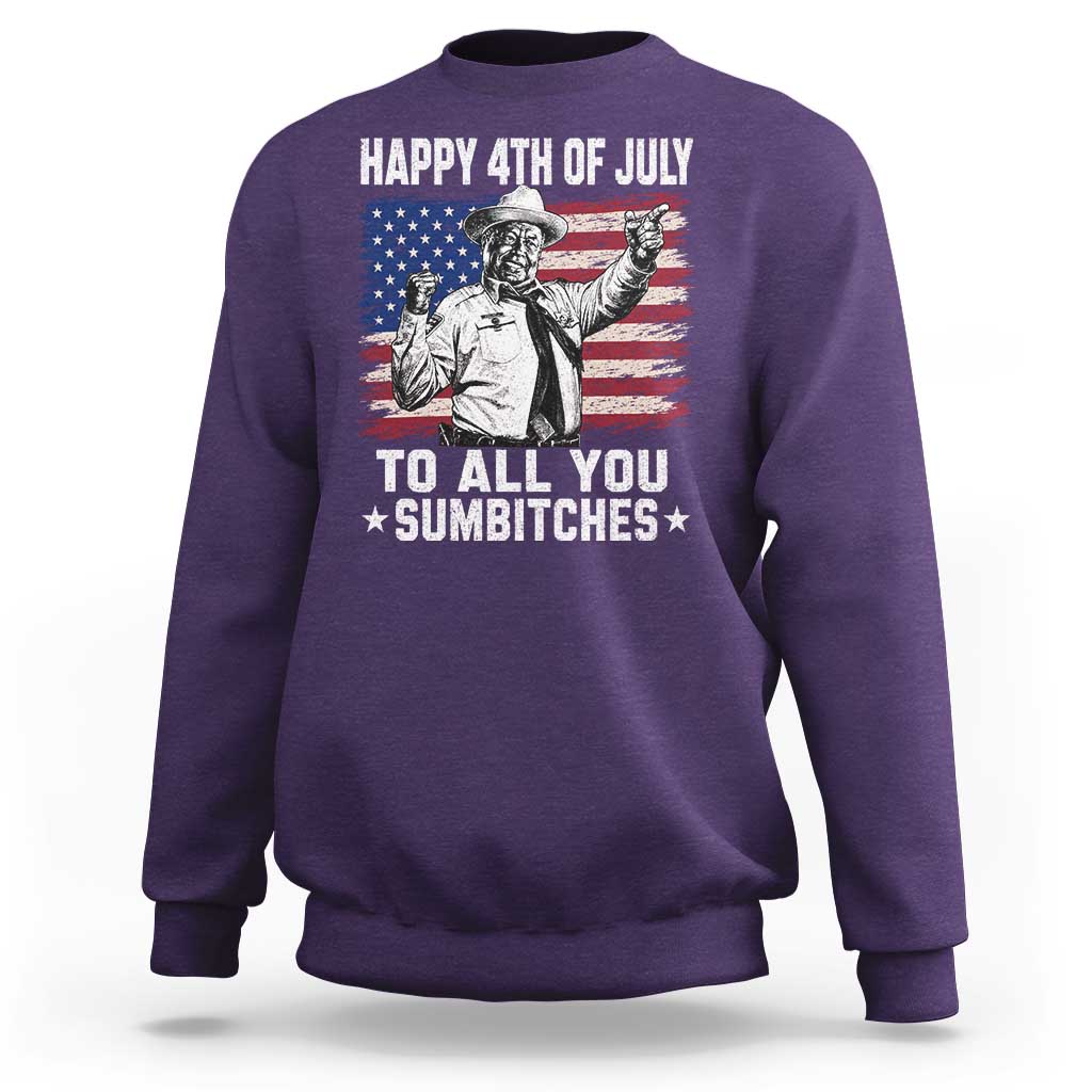 Happy 4th Of July To All You Sumbitches Sweatshirt Funny Independence Day Meme American Flag