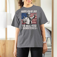 Happy 4th Of July To All You Sumbitches T Shirt For Women Funny Independence Day Meme American Flag