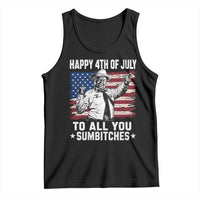 Happy 4th Of July To All You Sumbitches Tank Top Funny Independence Day Meme American Flag