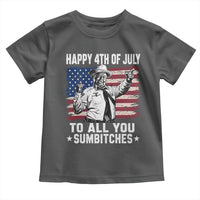 Happy 4th Of July To All You Sumbitches Toddler T Shirt Funny Independence Day Meme American Flag