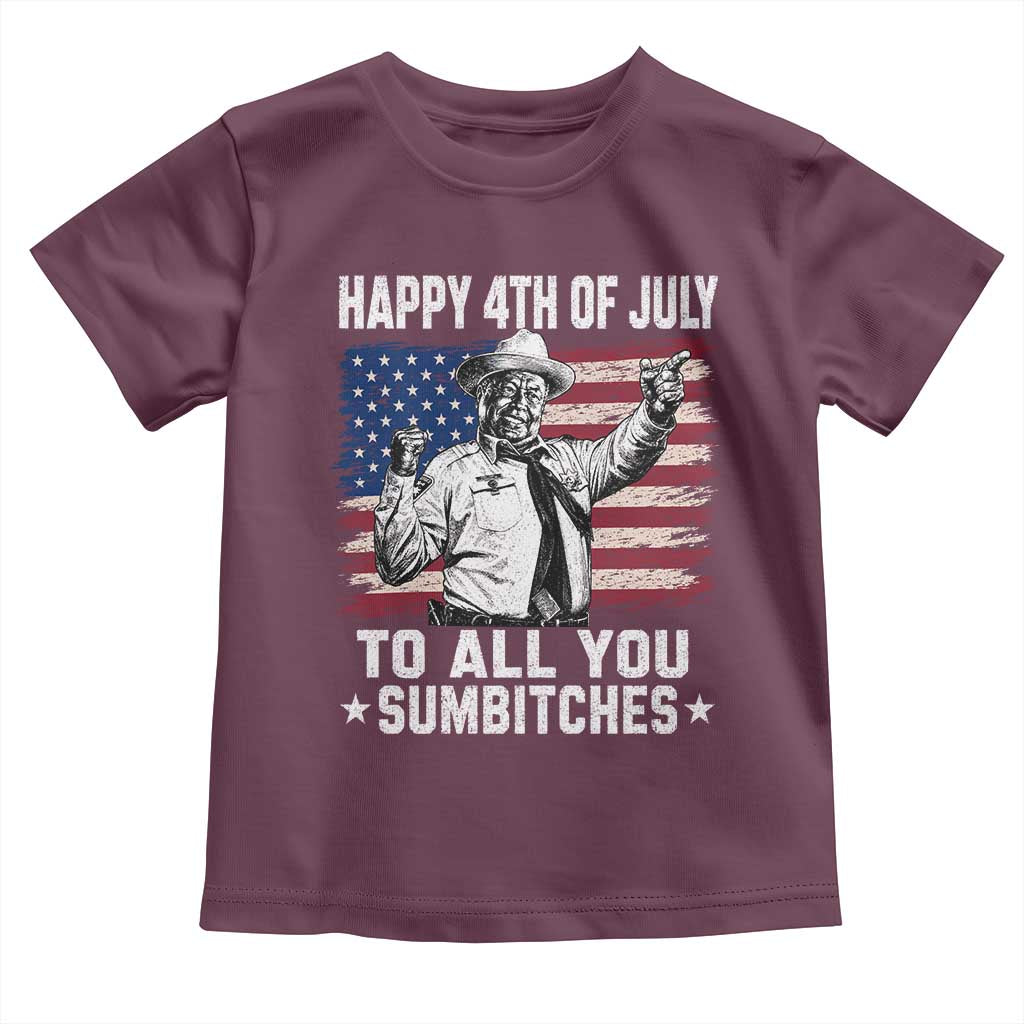 Happy 4th Of July To All You Sumbitches Toddler T Shirt Funny Independence Day Meme American Flag