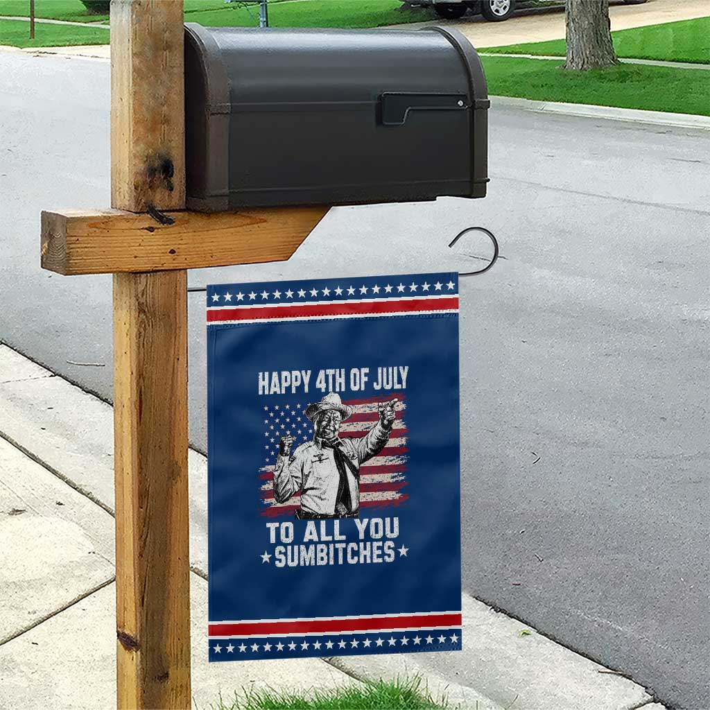 Happy 4th Of July To All You Sumbitches Patriotic Garden Flag Funny Independence Day Meme American Flag