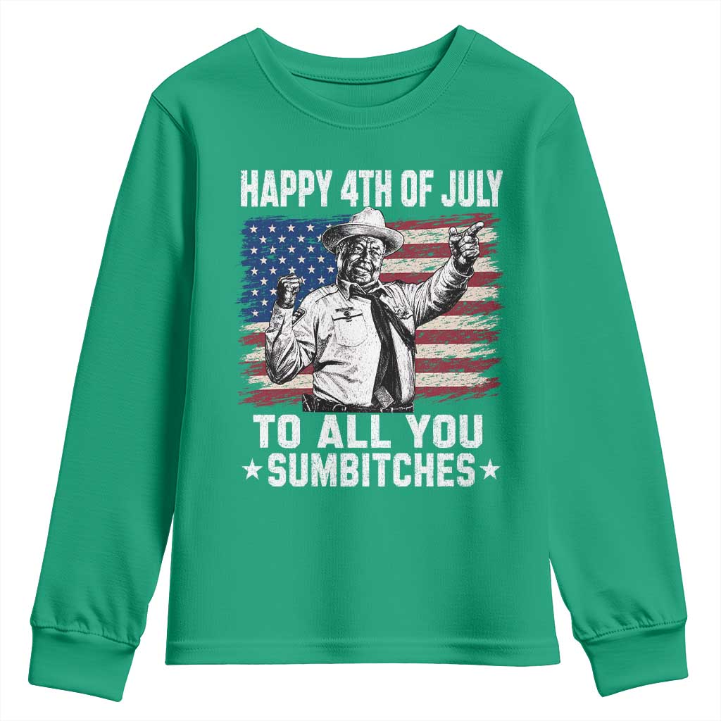 Happy 4th Of July To All You Sumbitches Youth Sweatshirt Funny Independence Day Meme American Flag
