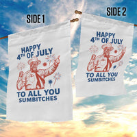 Happy 4th Of July To All You Sumbitches Garden Flag Funny Independence Day Meme