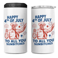 Happy 4th Of July To All You Sumbitches 4 in 1 Can Cooler Tumbler Funny Independence Day Meme