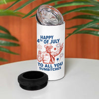 Happy 4th Of July To All You Sumbitches 4 in 1 Can Cooler Tumbler Funny Independence Day Meme