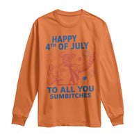 Happy 4th Of July To All You Sumbitches Long Sleeve Shirt Funny Independence Day Meme
