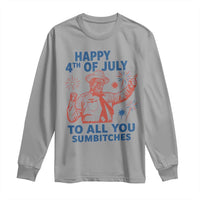 Happy 4th Of July To All You Sumbitches Long Sleeve Shirt Funny Independence Day Meme