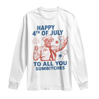 Happy 4th Of July To All You Sumbitches Long Sleeve Shirt Funny Independence Day Meme
