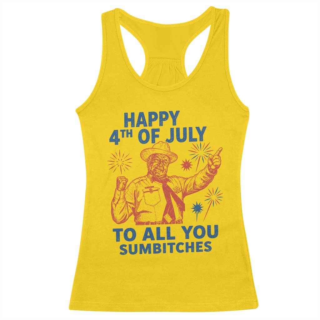 Happy 4th Of July To All You Sumbitches Racerback Tank Top Funny Independence Day Meme