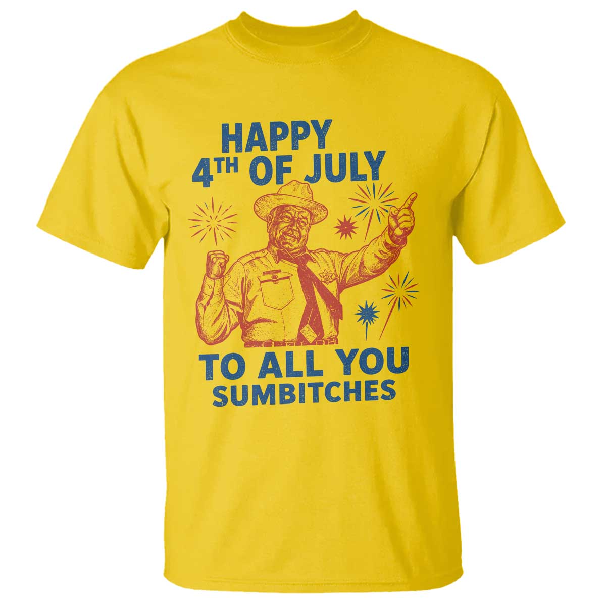 Happy 4th Of July To All You Sumbitches T Shirt Funny Independence Day Meme
