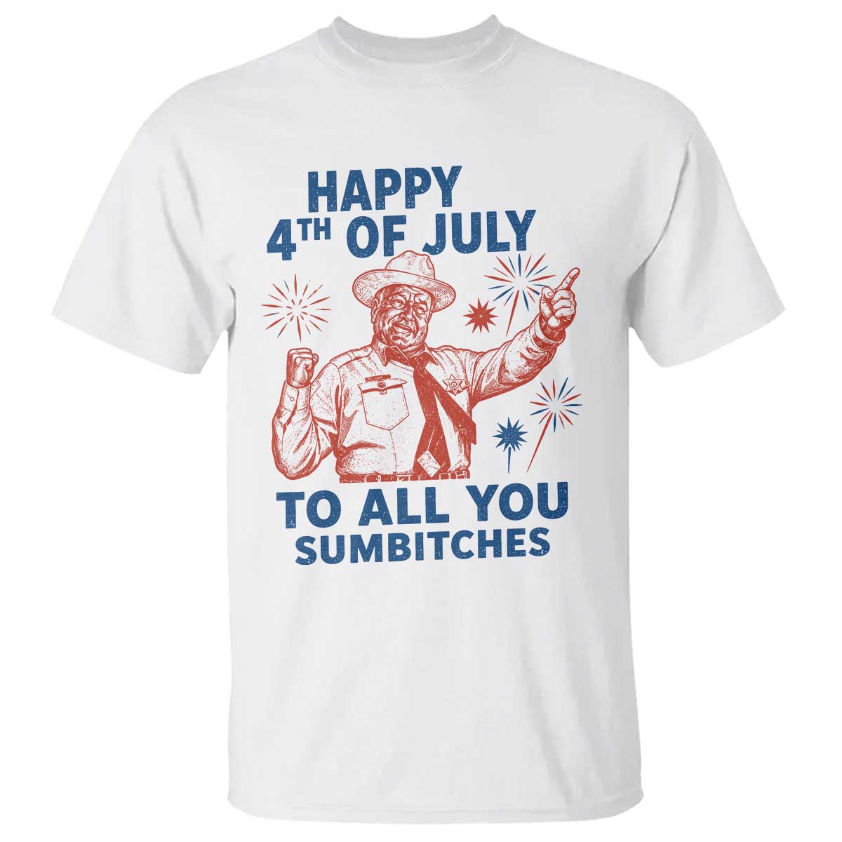 Happy 4th Of July To All You Sumbitches T Shirt Funny Independence Day Meme