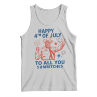 Happy 4th Of July To All You Sumbitches Tank Top Funny Independence Day Meme