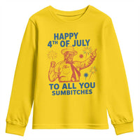 Happy 4th Of July To All You Sumbitches Youth Sweatshirt Funny Independence Day Meme