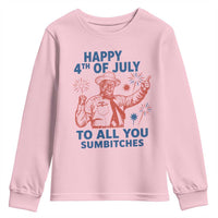 Happy 4th Of July To All You Sumbitches Youth Sweatshirt Funny Independence Day Meme