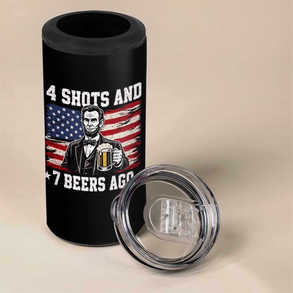 Funny 4th of July Abraham Lincoln Drinking Beer 4 in 1 Can Cooler Tumbler 4 Shots and 7 Beers Ago Patriotic Independence Day Meme
