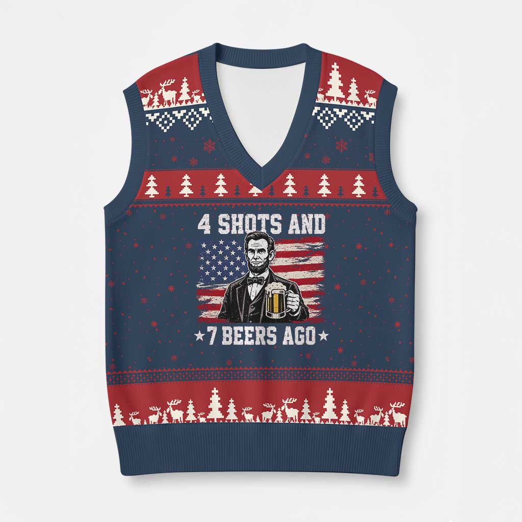 Funny 4th of July Abraham Lincoln Drinking Beer V-Neck Knit Sweater Vest 4 Shots and 7 Beers Ago Patriotic Independence Day Meme