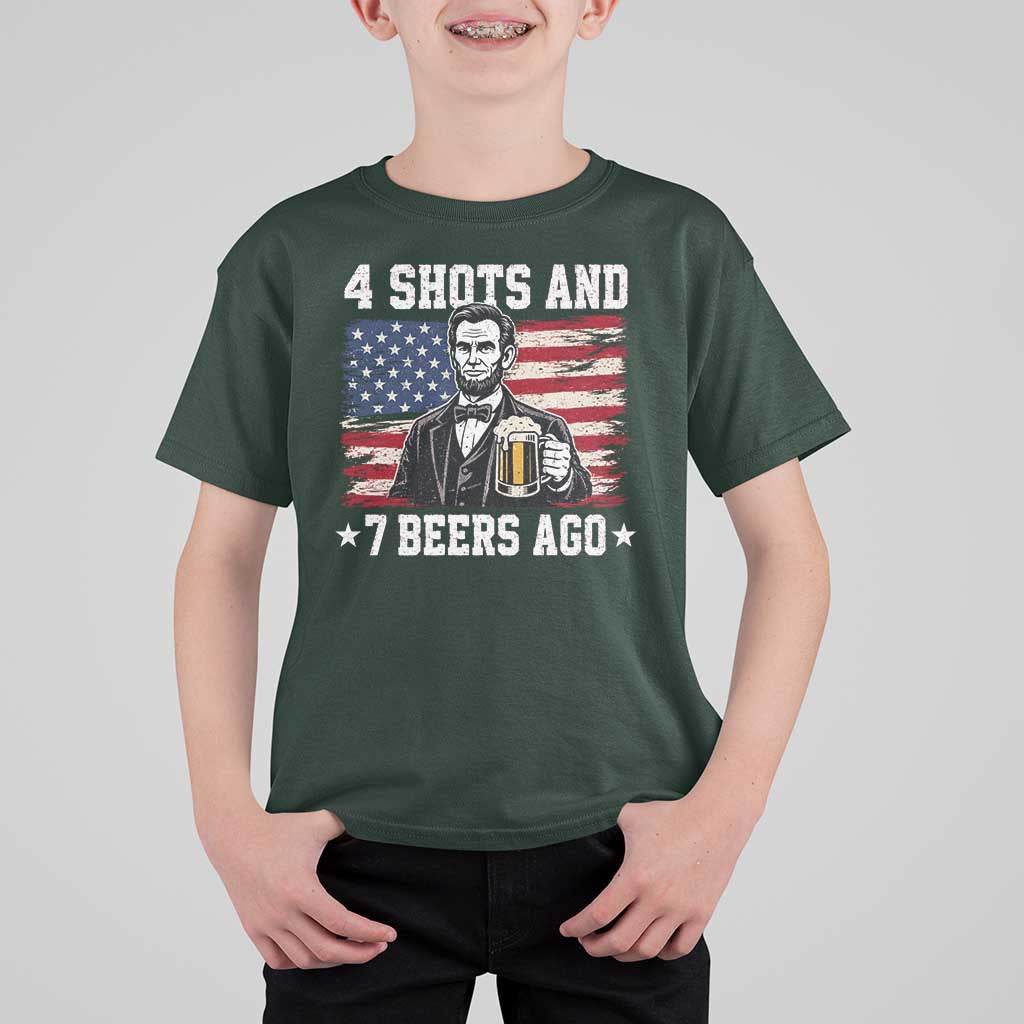 Funny 4th of July Abraham Lincoln Drinking Beer T Shirt For Kid 4 Shots and 7 Beers Ago Patriotic Independence Day Meme