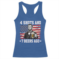 Funny 4th of July Abraham Lincoln Drinking Beer Racerback Tank Top 4 Shots and 7 Beers Ago Patriotic Independence Day Meme