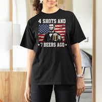 Funny 4th of July Abraham Lincoln Drinking Beer T Shirt For Women 4 Shots and 7 Beers Ago Patriotic Independence Day Meme