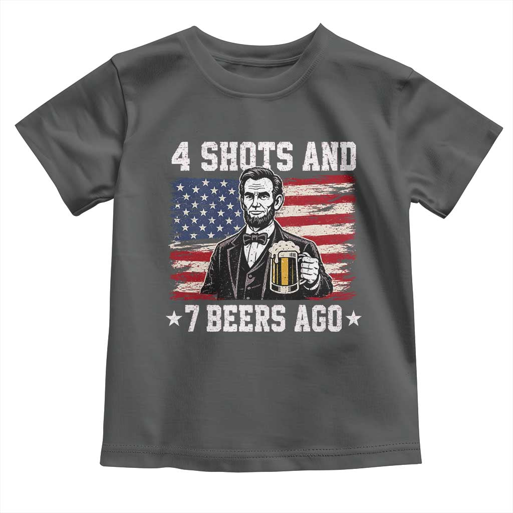 Funny 4th of July Abraham Lincoln Drinking Beer Toddler T Shirt 4 Shots and 7 Beers Ago Patriotic Independence Day Meme