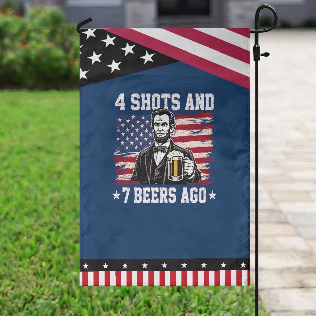 Funny 4th of July Abraham Lincoln Drinking Beer Patriotic Garden Flag 4 Shots and 7 Beers Ago Independence Day Meme