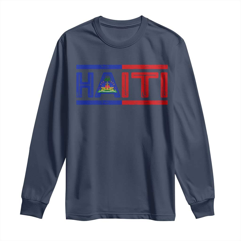 Haiti Flag Long Sleeve Shirt Vintage Haitian Pride Ayiti Roots