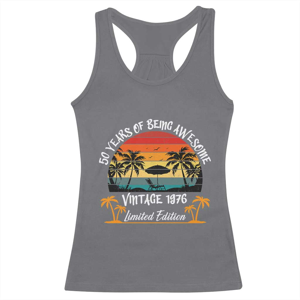 Vintage 50th Birthday Racerback Tank Top Retro 1976 Limited Edition 50 Year Old
