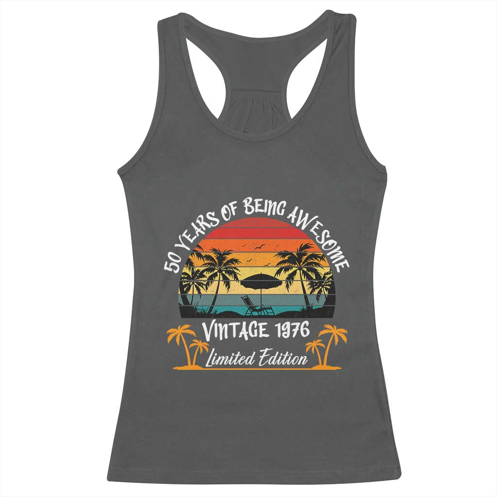 Vintage 50th Birthday Racerback Tank Top Retro 1976 Limited Edition 50 Year Old