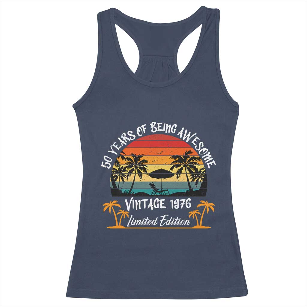 Vintage 50th Birthday Racerback Tank Top Retro 1976 Limited Edition 50 Year Old