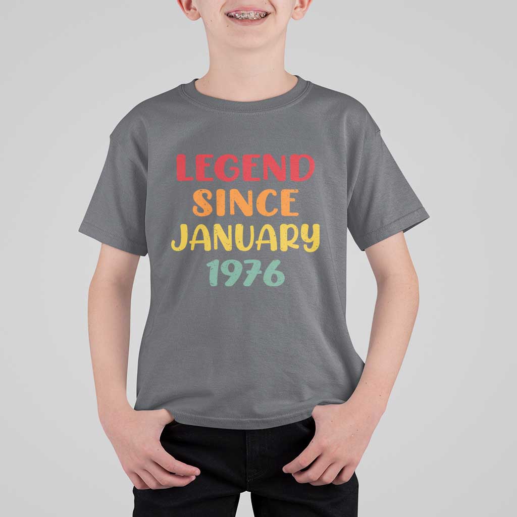 Legend Since January 1976 T Shirt For Kid Vintage Retro 50th Birthday Gifts 50 Years Old