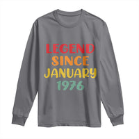 Legend Since January 1976 Long Sleeve Shirt Vintage Retro 50th Birthday Gifts 50 Years Old