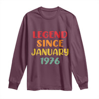 Legend Since January 1976 Long Sleeve Shirt Vintage Retro 50th Birthday Gifts 50 Years Old