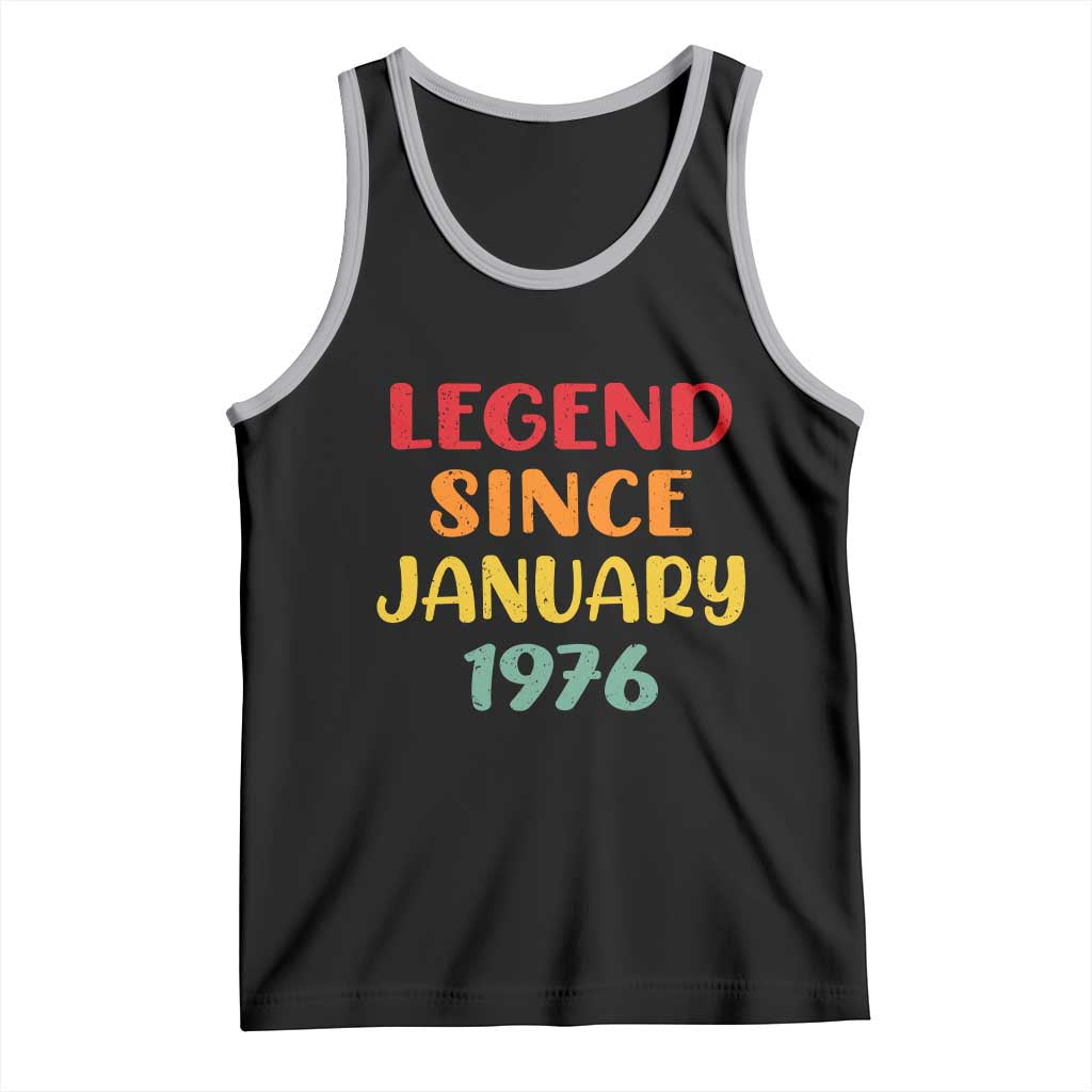 Legend Since January 1976 Tank Top Vintage Retro 50th Birthday Gifts 50 Years Old