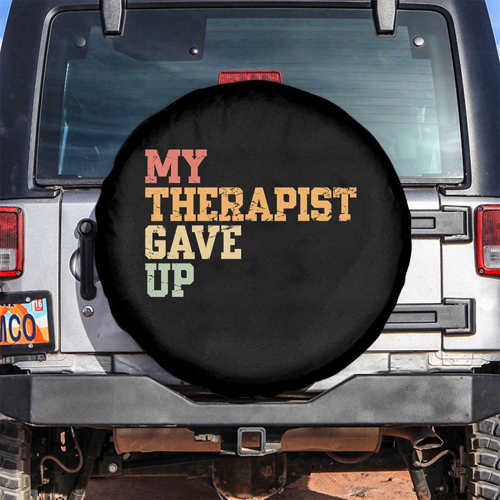 My Therapist Gave Up Spare Tire Cover