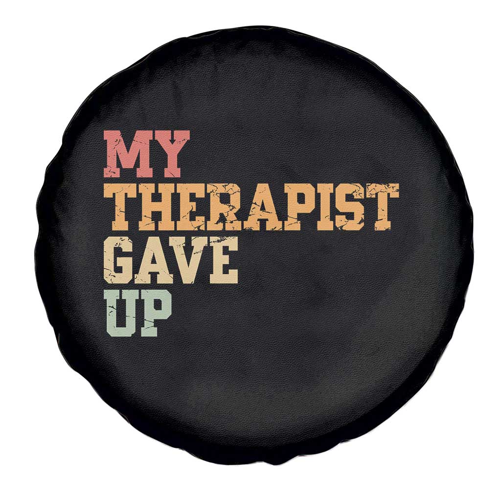 My Therapist Gave Up Spare Tire Cover
