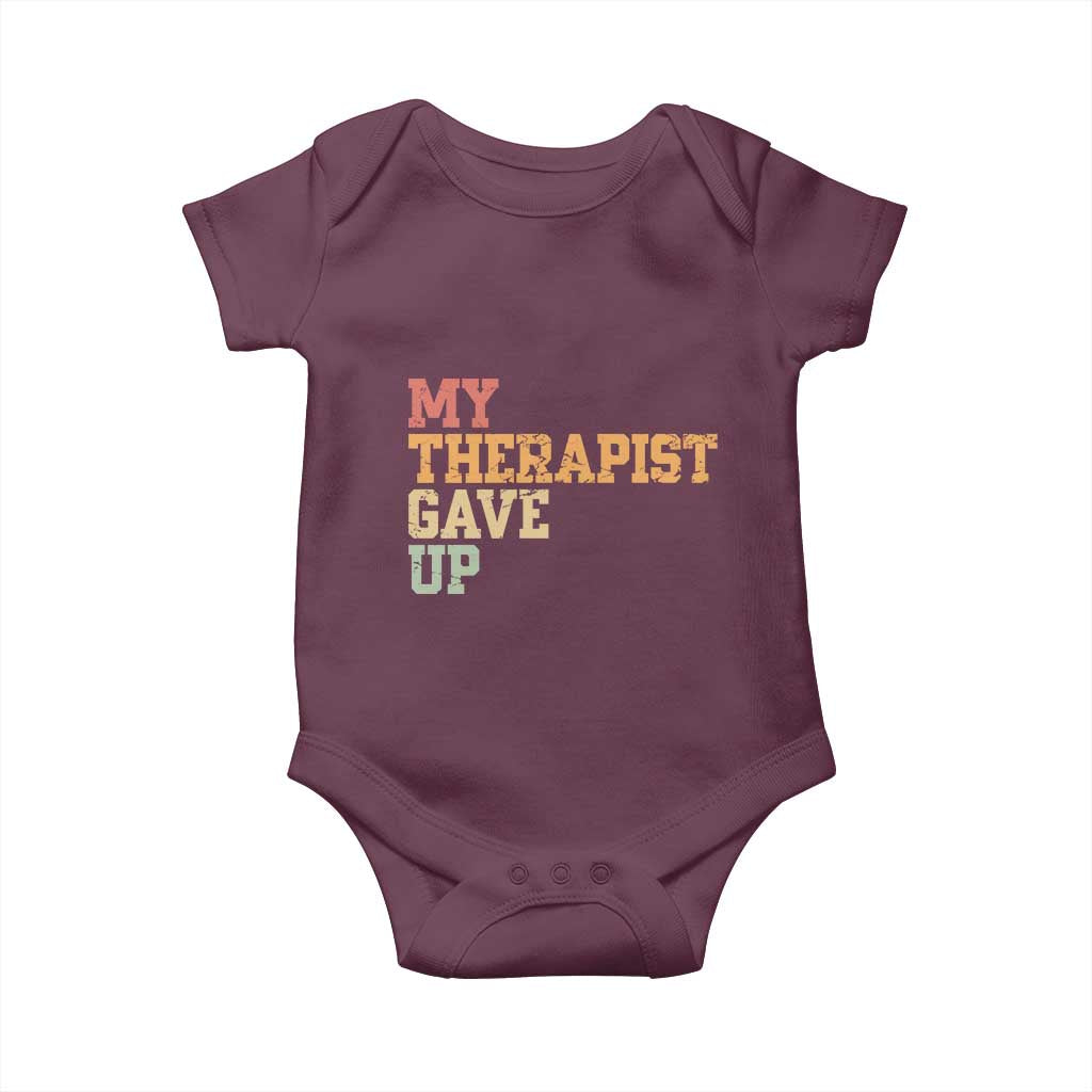 My Therapist Gave Up Baby Onesie