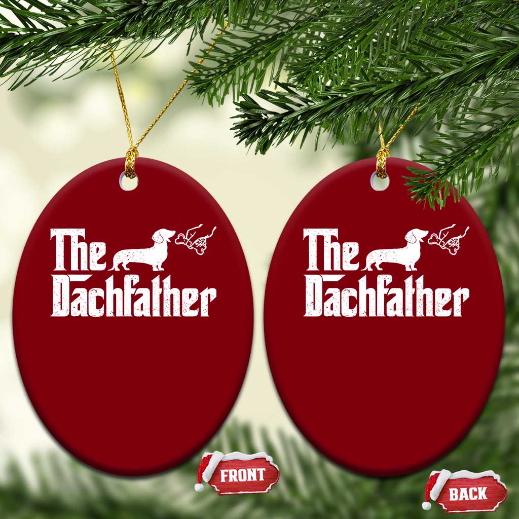 Funny Wiener Dog Dad Ceramic Ornament The Dachshund Fathers Day Gifts For Dog Lovers