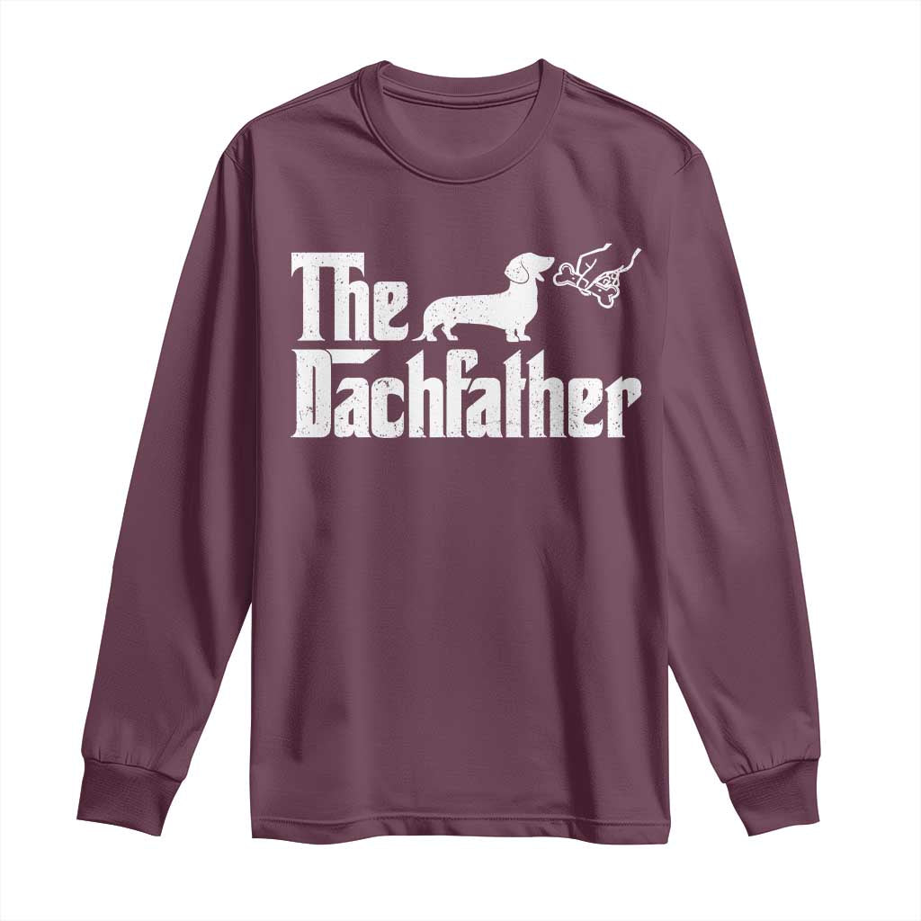 Funny Wiener Dog Dad Long Sleeve Shirt The Dachshund Fathers Day Gifts For Dog Lovers
