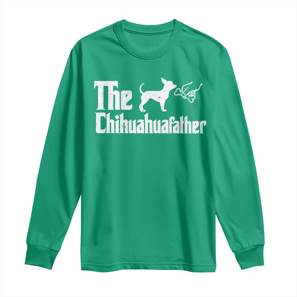 Chihuahua Dad Long Sleeve Shirt Fathers Day Gifts For Dog Lovers