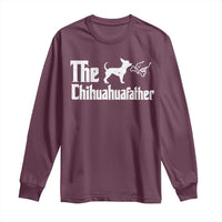 Chihuahua Dad Long Sleeve Shirt Fathers Day Gifts For Dog Lovers