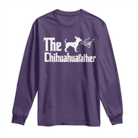 Chihuahua Dad Long Sleeve Shirt Fathers Day Gifts For Dog Lovers
