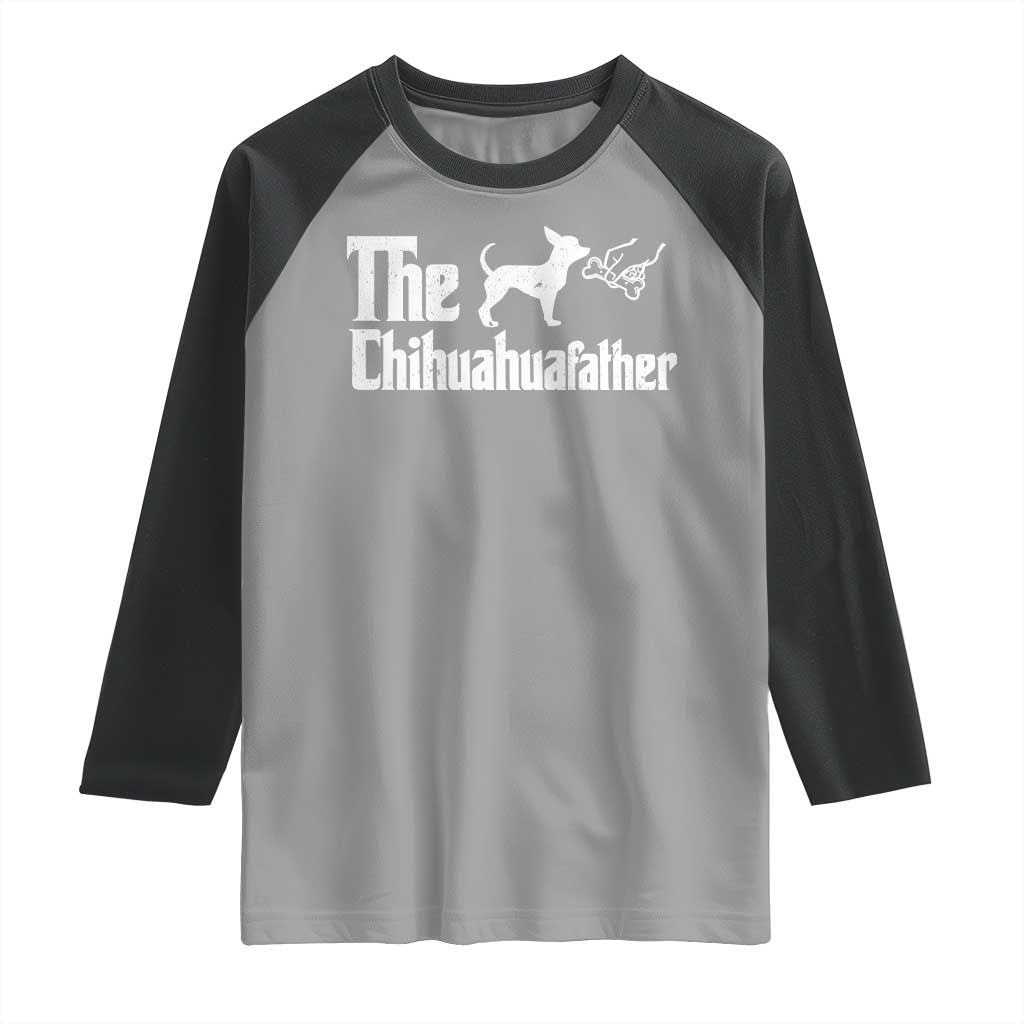 Chihuahua Dad Raglan Shirt Fathers Day Gifts For Dog Lovers