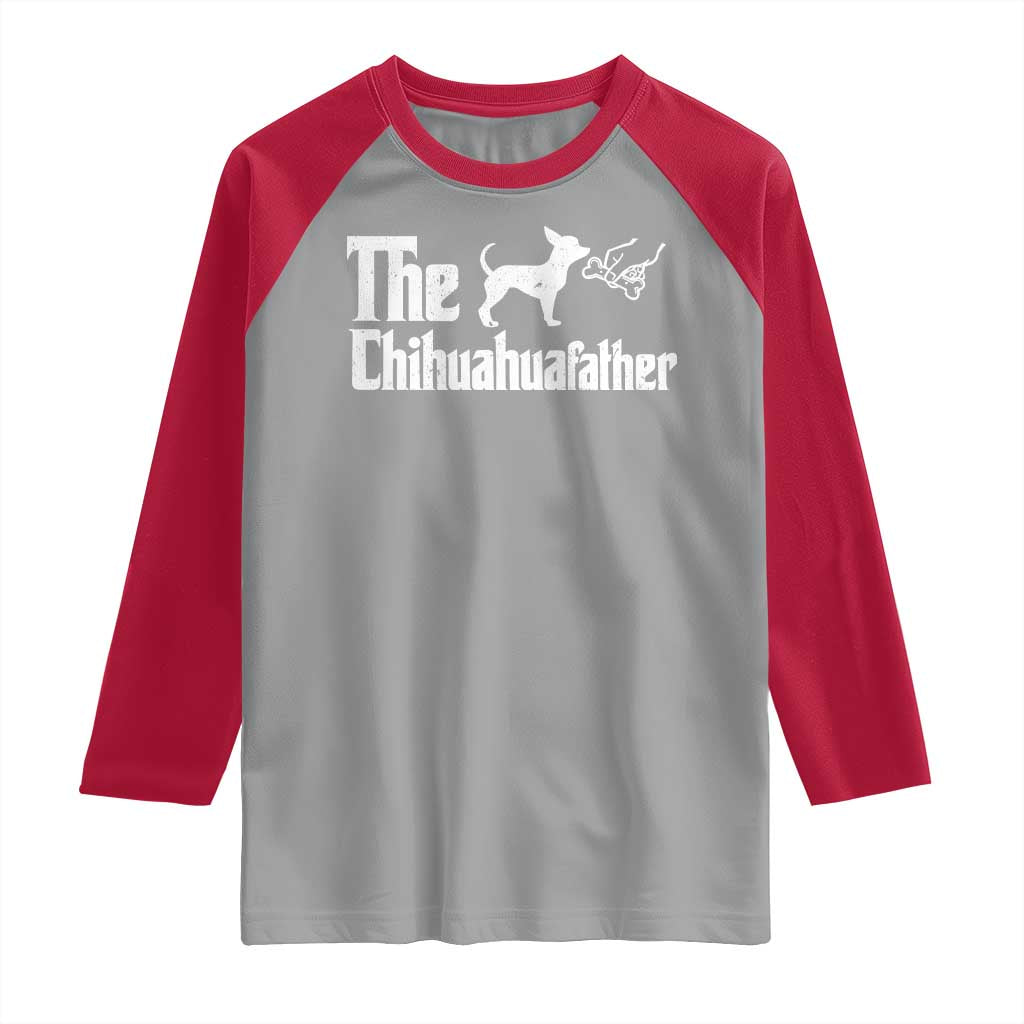 Chihuahua Dad Raglan Shirt Fathers Day Gifts For Dog Lovers