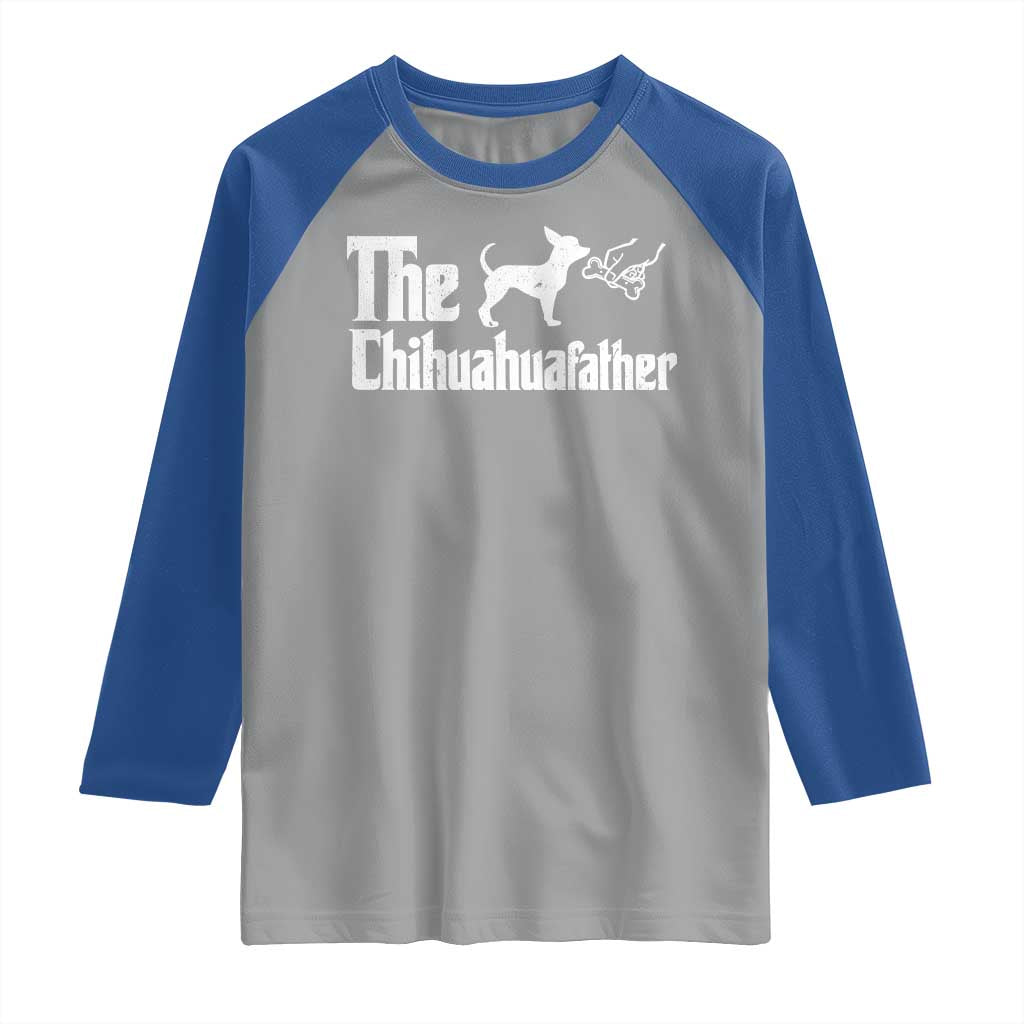 Chihuahua Dad Raglan Shirt Fathers Day Gifts For Dog Lovers