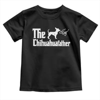 Chihuahua Dad Toddler T Shirt Fathers Day Gifts For Dog Lovers
