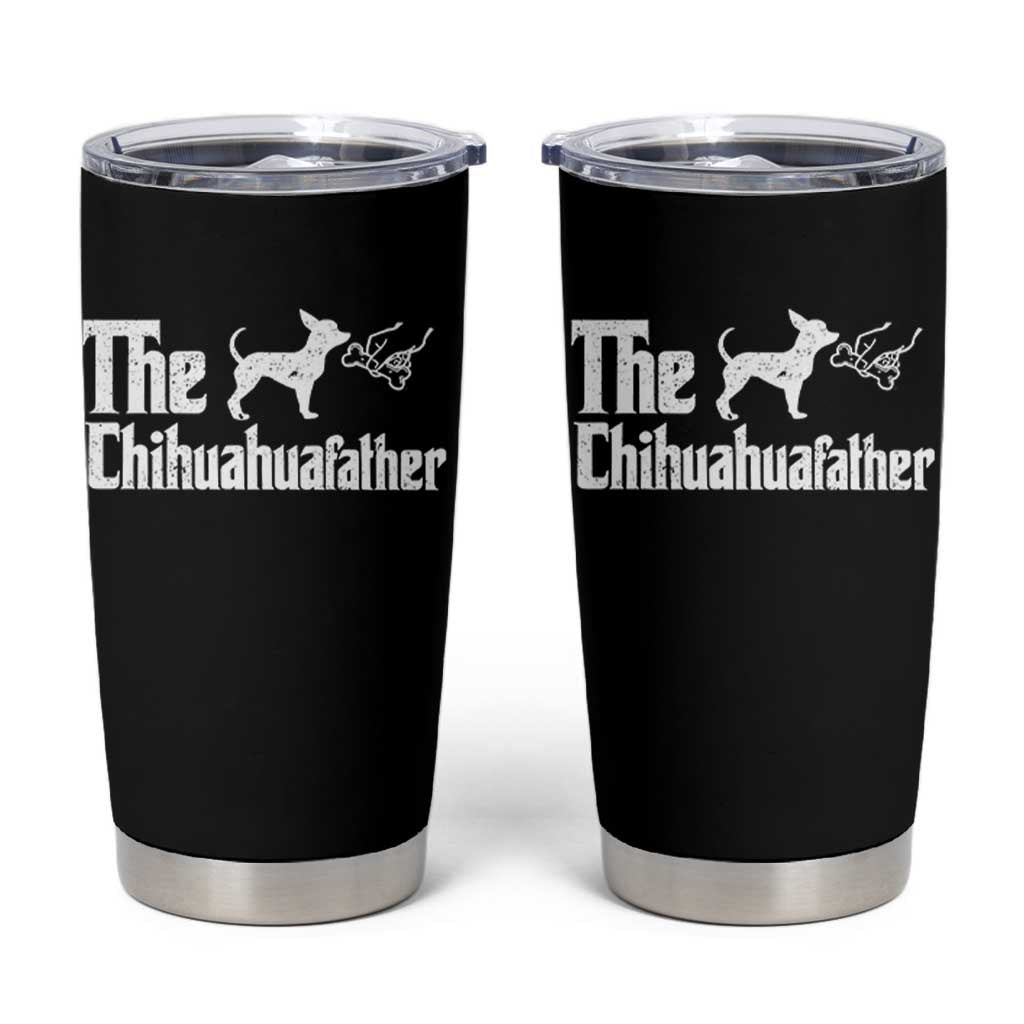 Chihuahua Dad Tumbler Cup Fathers Day Gifts For Dog Lovers