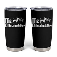 Chihuahua Dad Tumbler Cup Fathers Day Gifts For Dog Lovers
